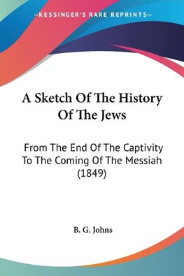 A Sketch Of The History Of The Jews