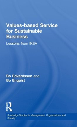 Edvardsson, B: Values-based Service for Sustainable Business