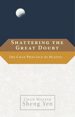 Shattering the Great Doubt