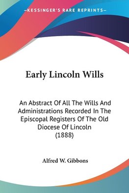 Early Lincoln Wills