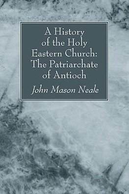 A History of the Holy Eastern Church