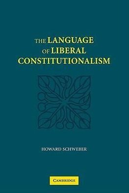 The Language of Liberal Constitutionalism