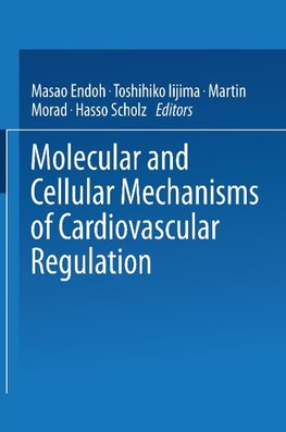 Molecular and Cellular Mechanisms of Cardiovascular Regulation