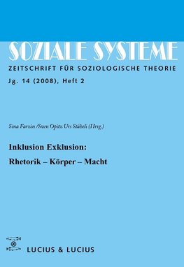 Inklusion /Exklusion: Rhetorik, Körper, Macht