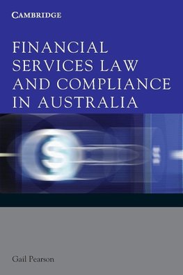 Pearson, G: Financial Services Law and Compliance in Austral