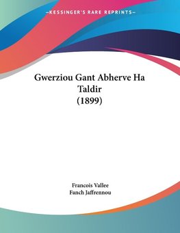 Gwerziou Gant Abherve Ha Taldir (1899)