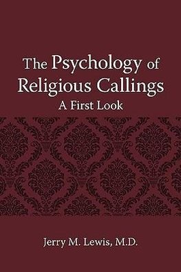 The Psychology of Religous Callings