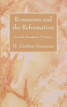 Romanism and the Reformation