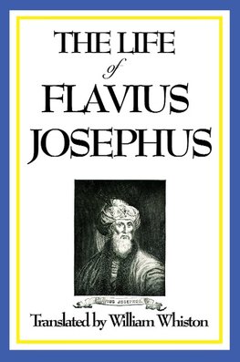 THE LIFE OF FLAVIUS JOSEPHUS