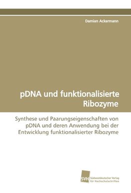 pDNA und funktionalisierte Ribozyme