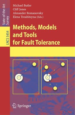 Methods, Models and Tools for Fault Tolerance