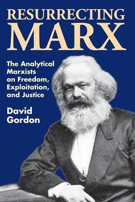 Gordon, D: Resurrecting Marx