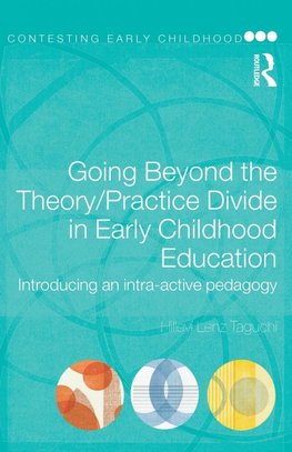 Taguchi, H: Going Beyond the Theory/Practice Divide in Early