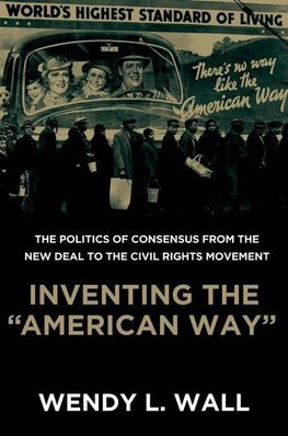 Wall, W: Inventing the "American Way"