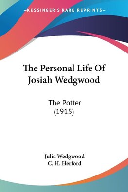 The Personal Life Of Josiah Wedgwood