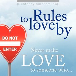 Rules to Love By...