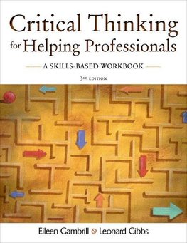 Gibbs, L: Critical Thinking for Helping Professionals A Skil