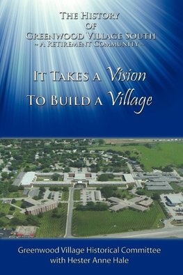 It Takes A Vision To Build A Village