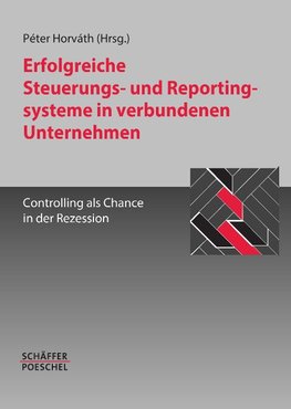 Erfolgreiche Steuerungs- und Reportingsysteme in verbundenen Unternehmen