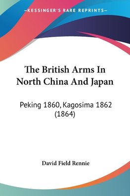 The British Arms In North China And Japan