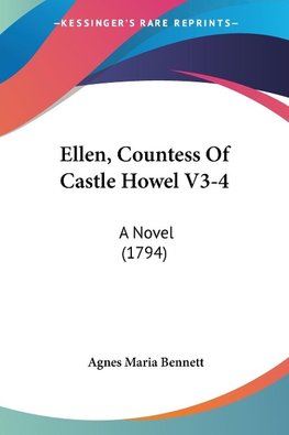 Ellen, Countess Of Castle Howel V3-4