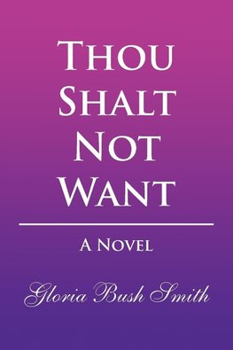 Thou Shalt Not Want