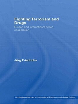 Friedrichs, J: Fighting Terrorism and Drugs