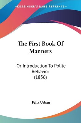 The First Book Of Manners