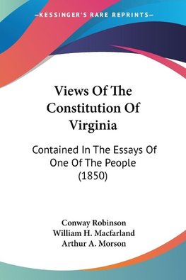 Views Of The Constitution Of Virginia