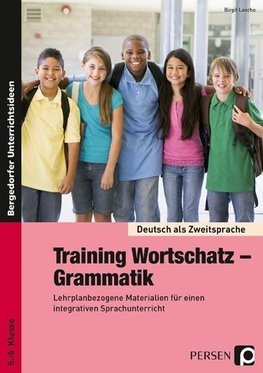 Training Wortschatz - Grammatik. 5./6. Klasse