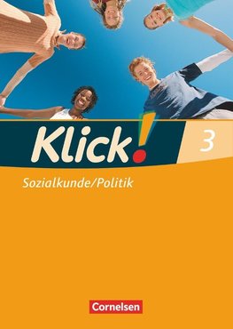 Klick! 3. Arbeitsheft Sozialkunde, Politik