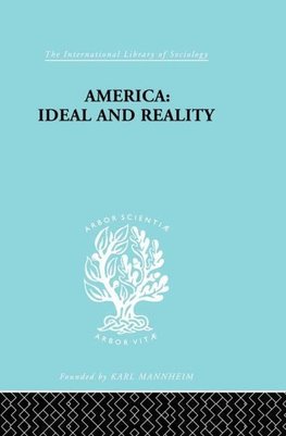 Stark, W: America - Ideal and Reality