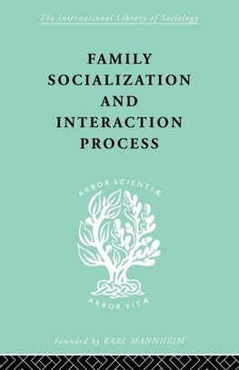 Bales, R: Family: Socialization and Interaction Process