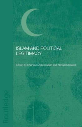 Akbarzadeh, S: Islam and Political Legitimacy