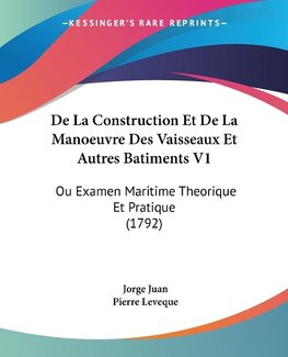 De La Construction Et De La Manoeuvre Des Vaisseaux Et Autres Batiments V1