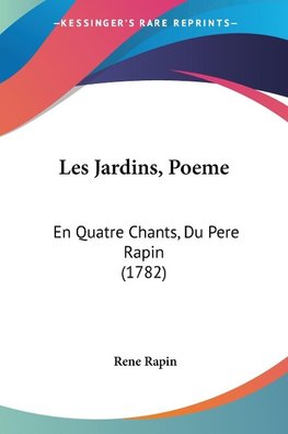 Les Jardins, Poeme