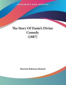 The Story Of Dante's Divine Comedy (1887)