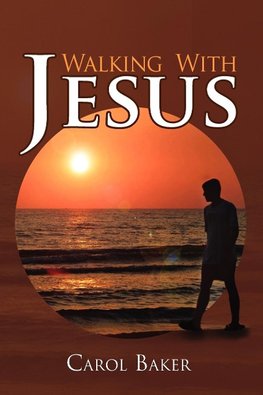 Walking With Jesus