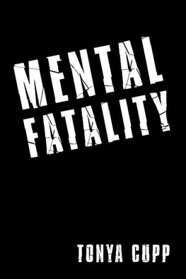 Mental Fatality