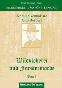 Wilddieberei und Förstermorde 1