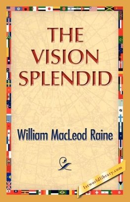 The Vision Splendid