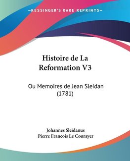 Histoire de La Reformation V3