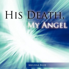 His Death, My Angel