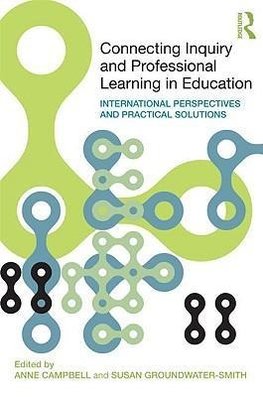 Campbell, A: Connecting Inquiry and Professional Learning in