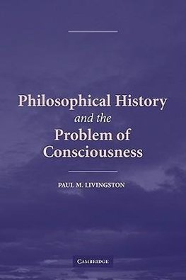 Philosophical History and the Problem of Consciousness