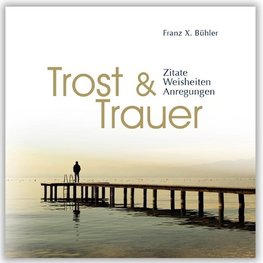 Trost und Trauer