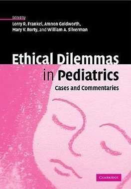 Ethical Dilemmas in Pediatrics