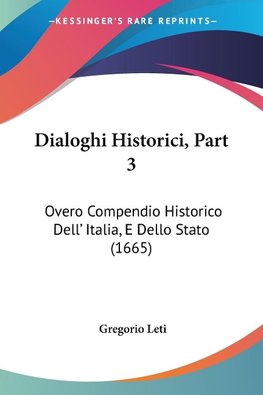 Dialoghi Historici, Part 3