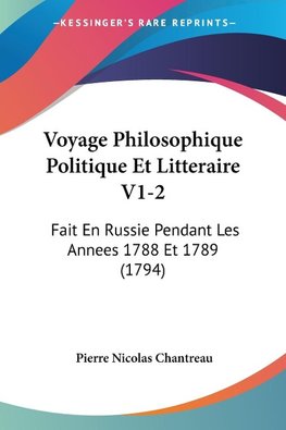 Voyage Philosophique Politique Et Litteraire V1-2