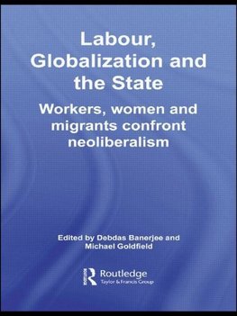 Banerjee, D: Labour, Globalization and the State